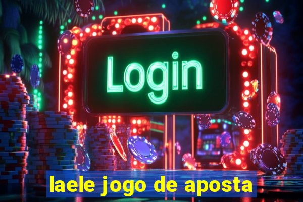 laele jogo de aposta