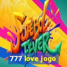 777 love jogo