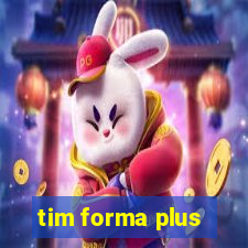 tim forma plus