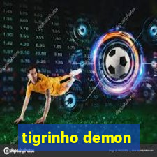 tigrinho demon