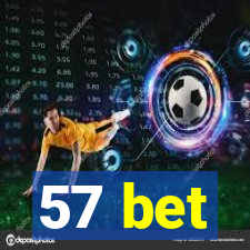 57 bet