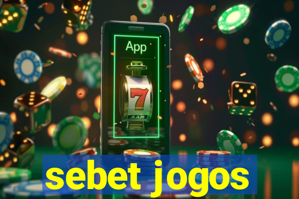 sebet jogos