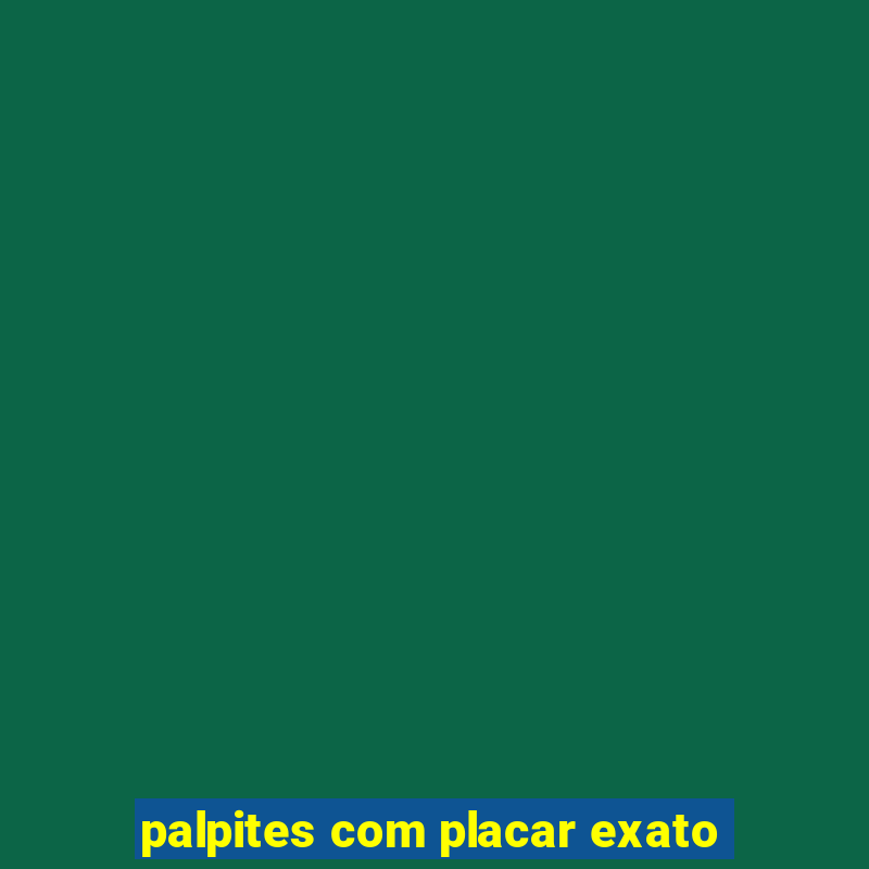 palpites com placar exato