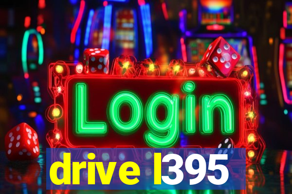 drive l395