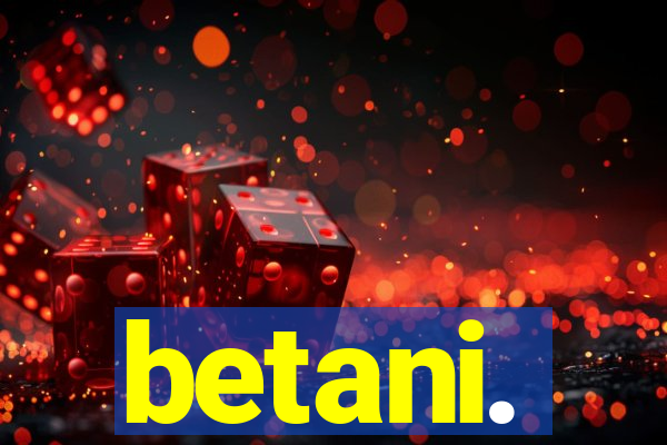 betani.