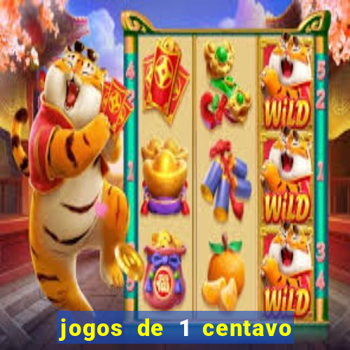 jogos de 1 centavo na blaze