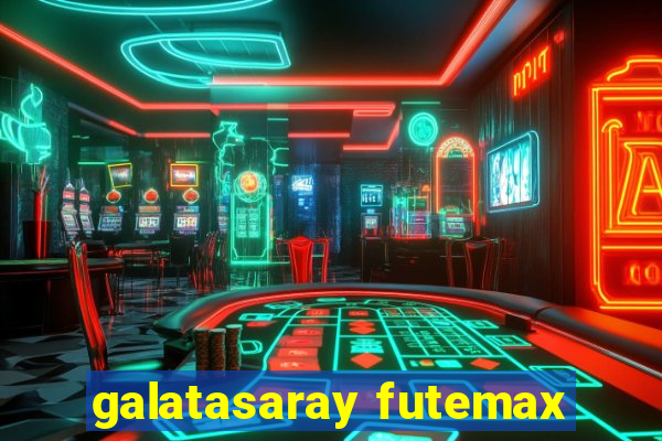 galatasaray futemax