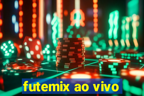 futemix ao vivo