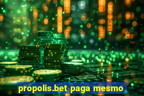 propolis.bet paga mesmo