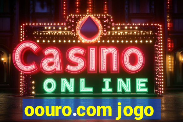 oouro.com jogo