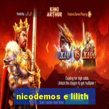 nicodemos e lilith