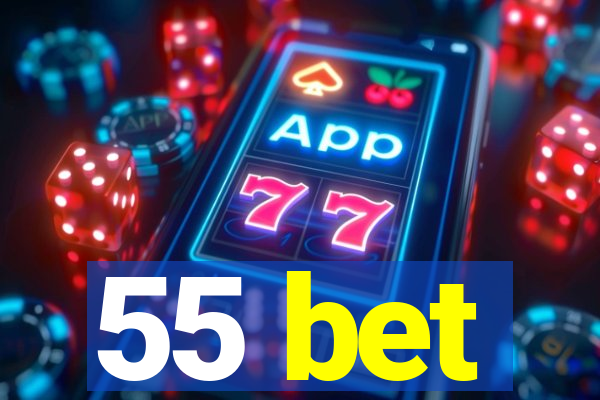 55 bet