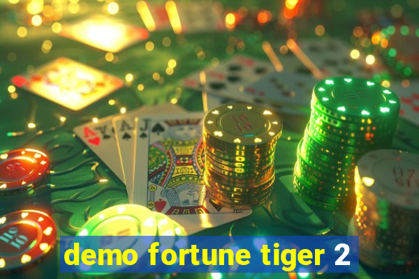 demo fortune tiger 2