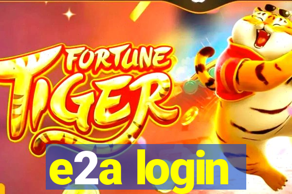 e2a login