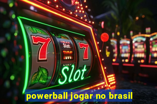 powerball jogar no brasil