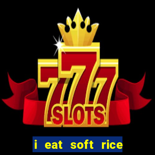 i eat soft rice in another world pt br cap 1