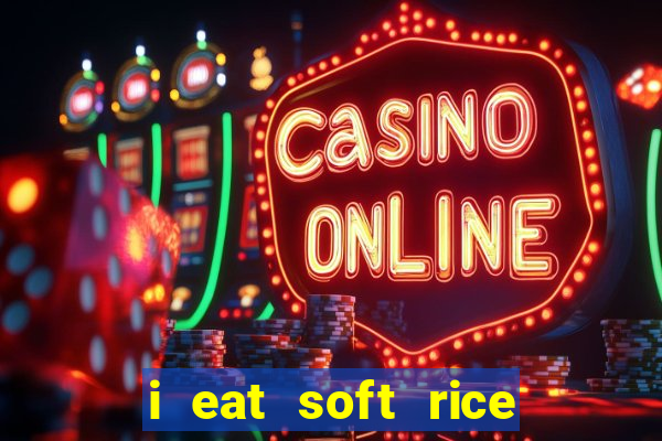 i eat soft rice in another world pt br cap 1