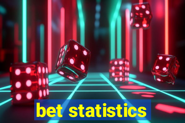 bet statistics