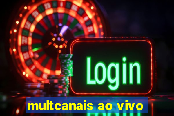 multcanais ao vivo