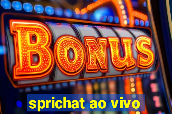 sprichat ao vivo