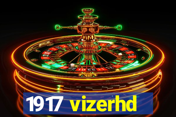 1917 vizerhd