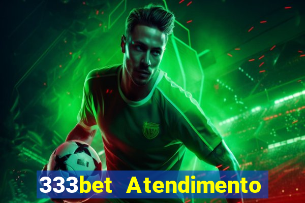 333bet Atendimento ao Cliente