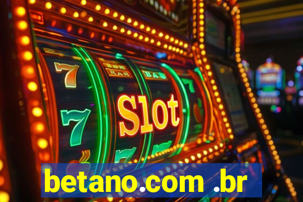 betano.com .br