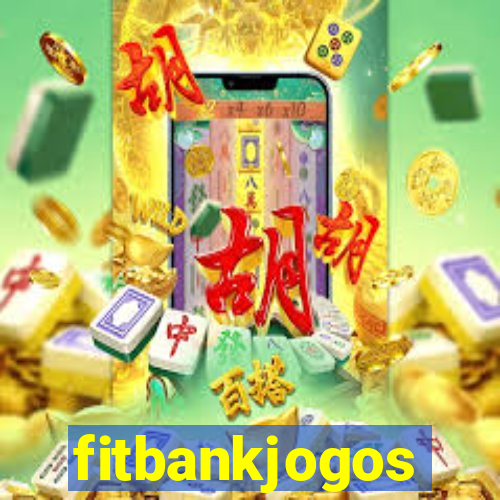 fitbankjogos