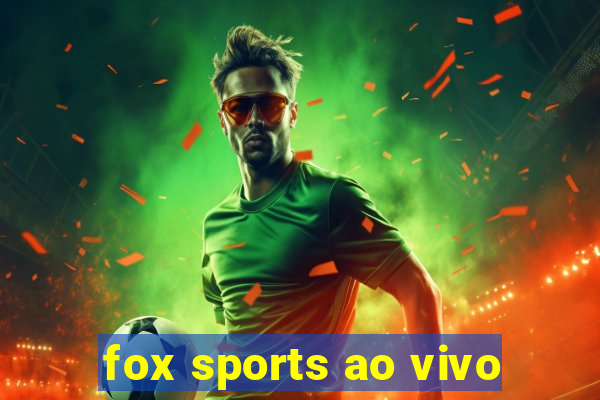 fox sports ao vivo