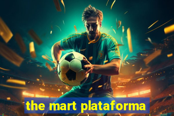 the mart plataforma