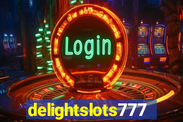 delightslots777