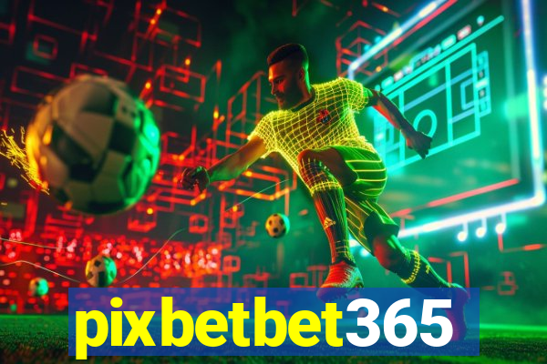 pixbetbet365