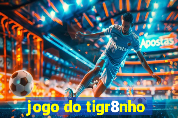 jogo do tigr8nho