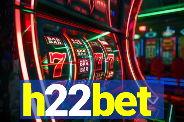 h22bet