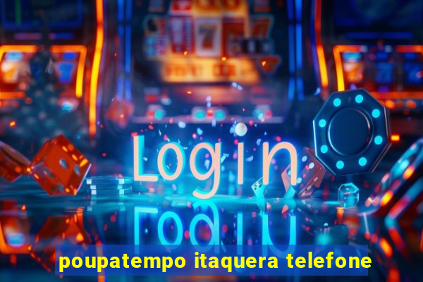 poupatempo itaquera telefone