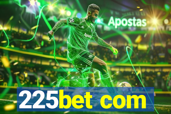 225bet com