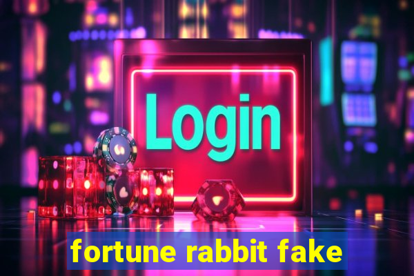 fortune rabbit fake