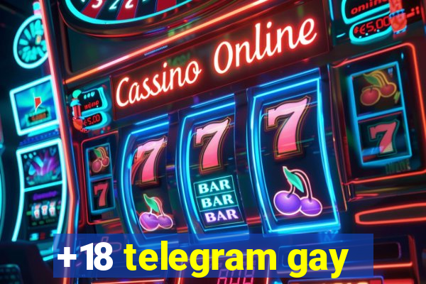 +18 telegram gay