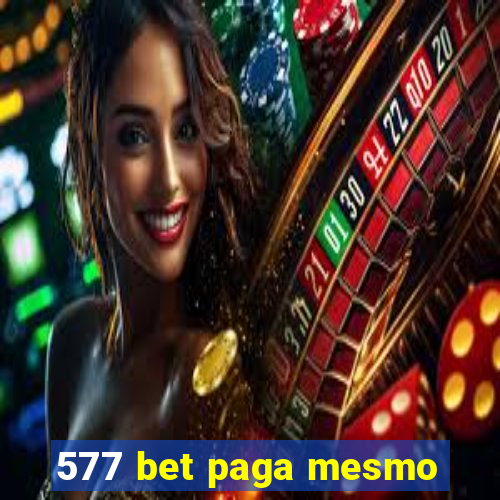 577 bet paga mesmo