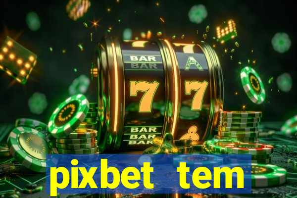 pixbet tem pagamento antecipado