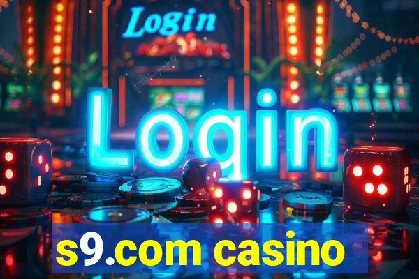 s9.com casino