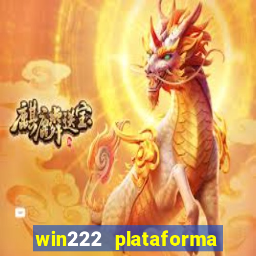 win222 plataforma de jogos