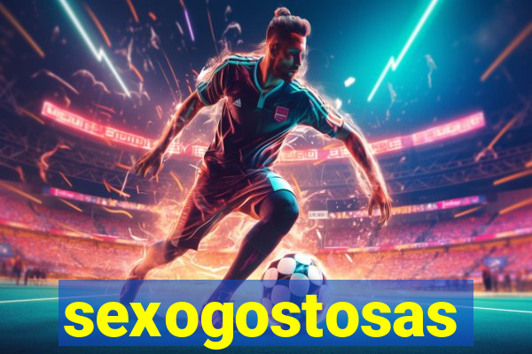 sexogostosas