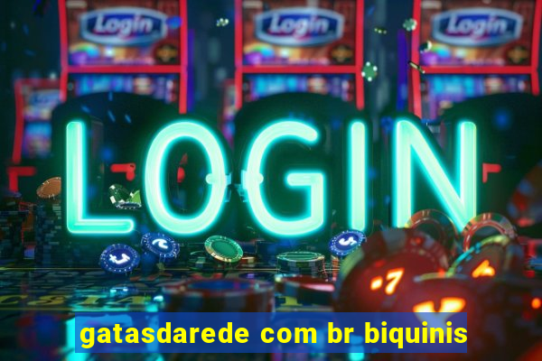 gatasdarede com br biquinis