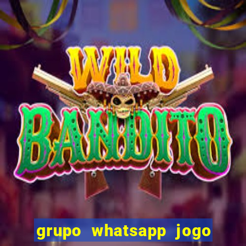 grupo whatsapp jogo do bicho bahia