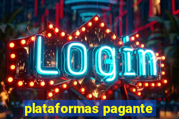 plataformas pagante