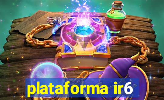 plataforma ir6