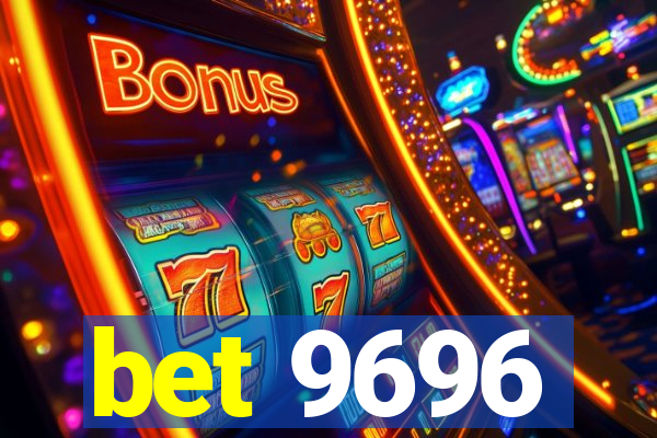 bet 9696