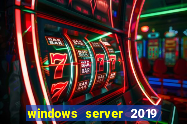 windows server 2019 iso pt-br download