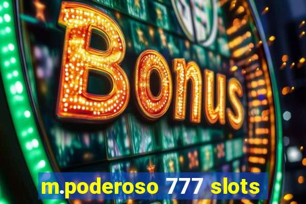 m.poderoso 777 slots